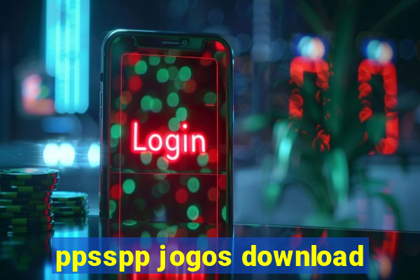 ppsspp jogos download